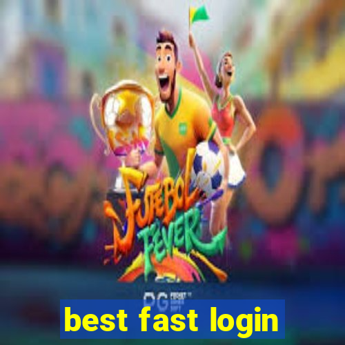 best fast login